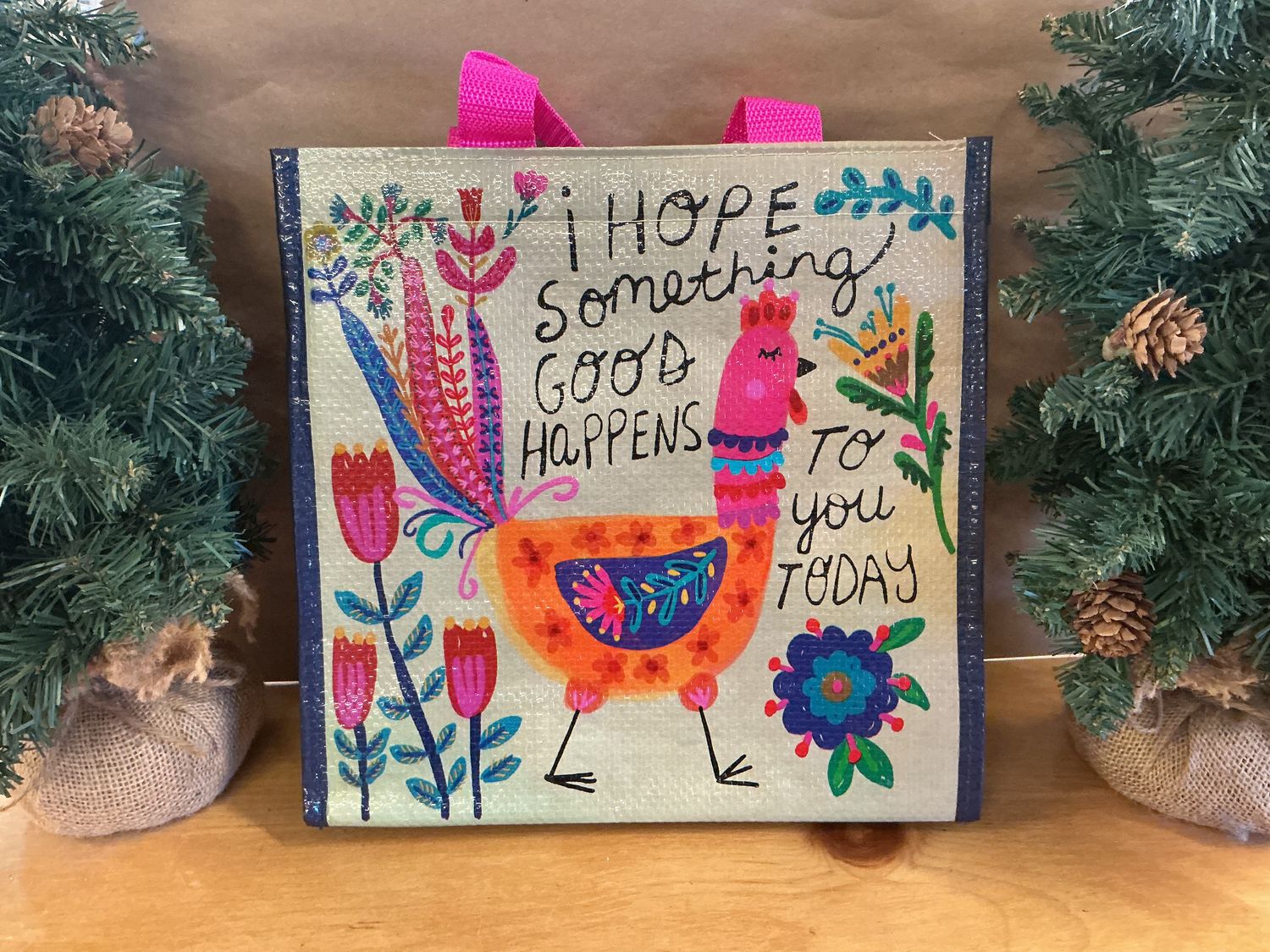 I Hope Something Good Happens Today - Insulated Reusable Bag