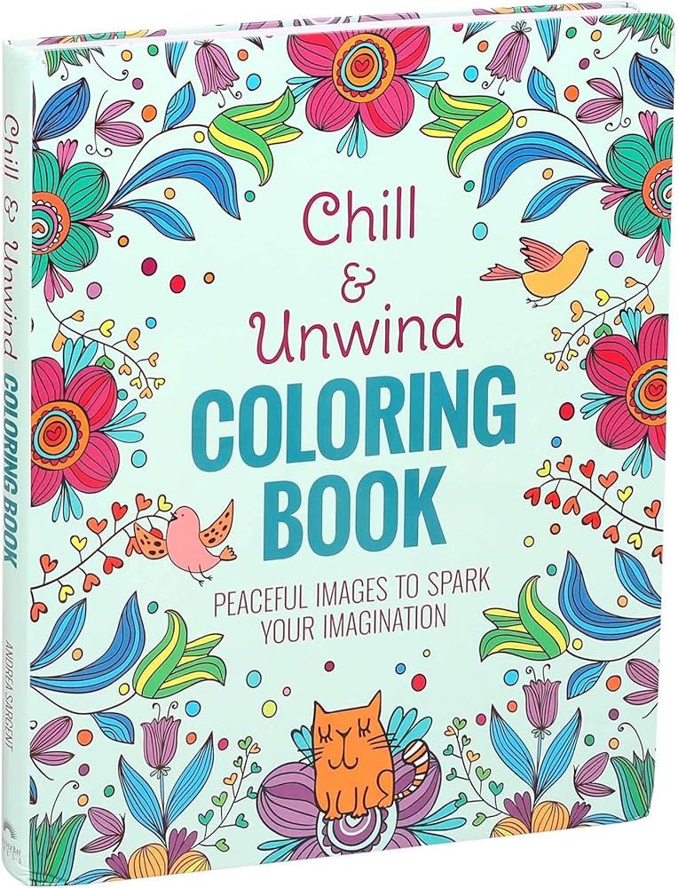 Chill &amp; Unwind Coloring Book - byrea Sargent (Paperback)