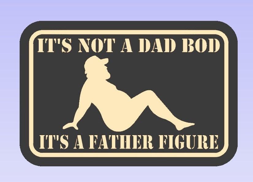 Dad Bod Sign