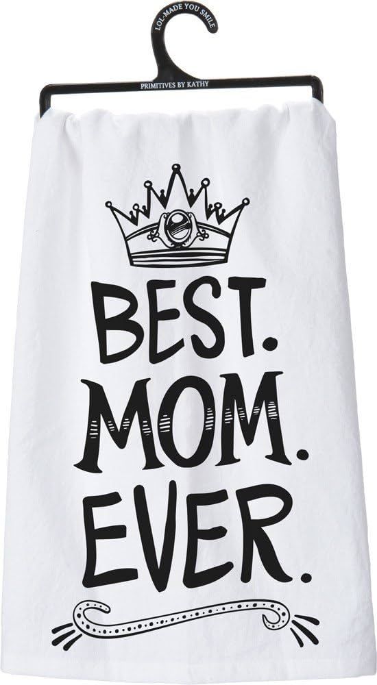 Best Mom Ever Dish Towel