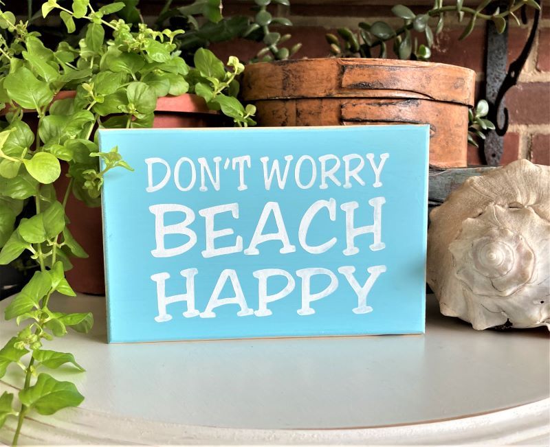Don't Worry Be Happy Mini Sign