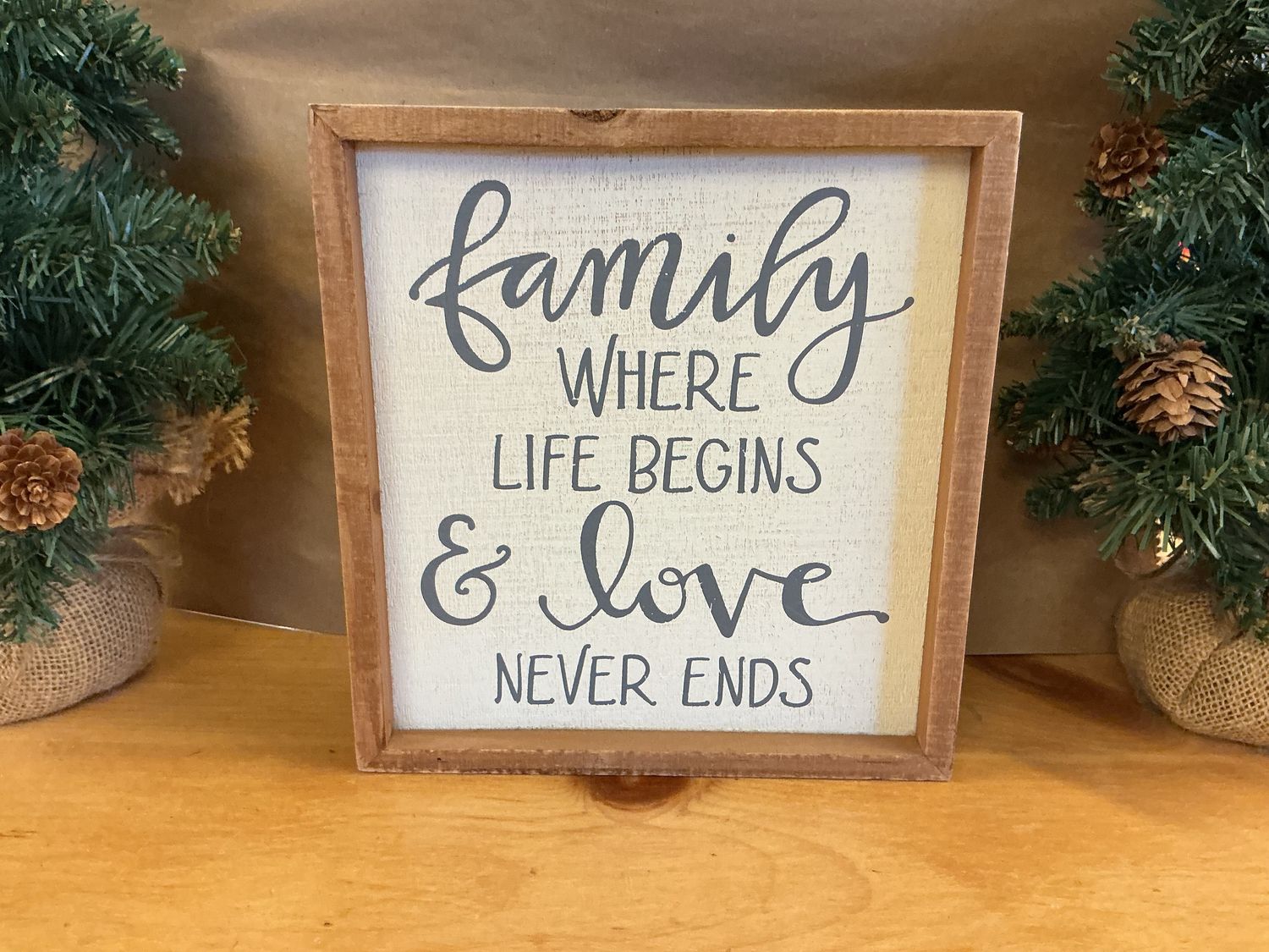 Family Where Life Begins - Wooden Box Sign