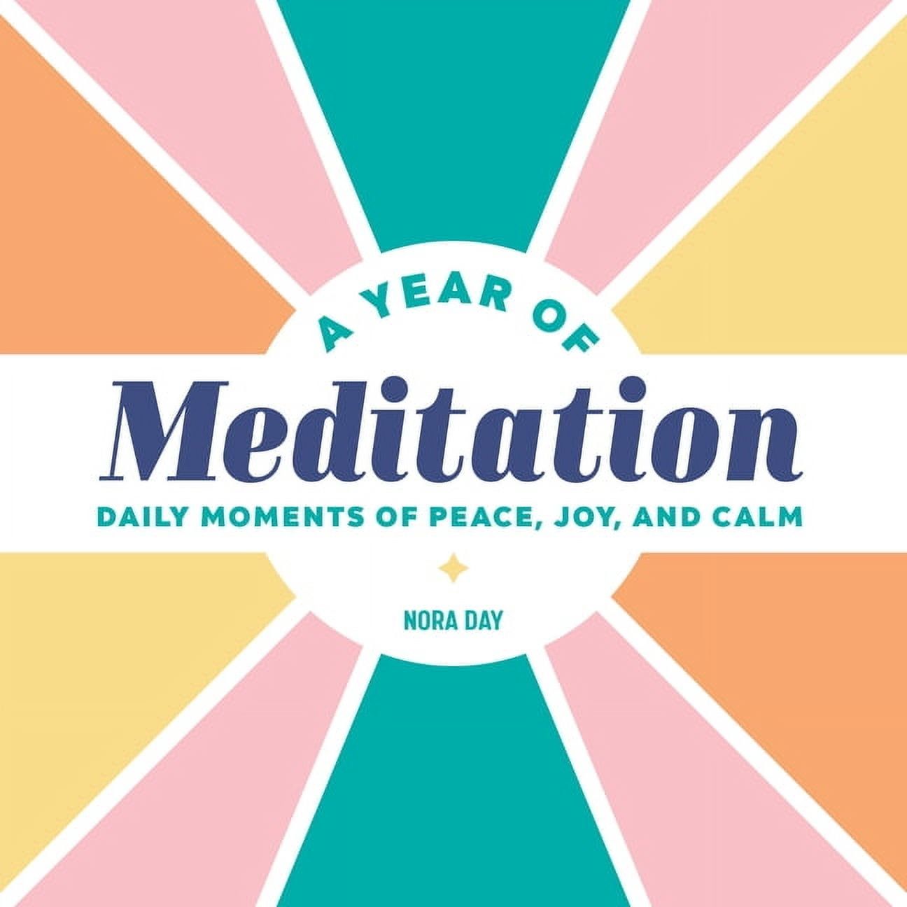 A Year of Meditation - (Year of Daily Reflections) by Nora Day (Paperback)