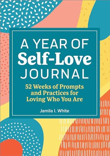 A Year of Self-Love Journal - (Year of Reflections Journal) by Jamila I White (Paperback)