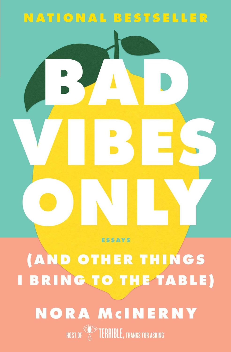 Bad Vibes Only - by Nora Mcinerny (Paperback)