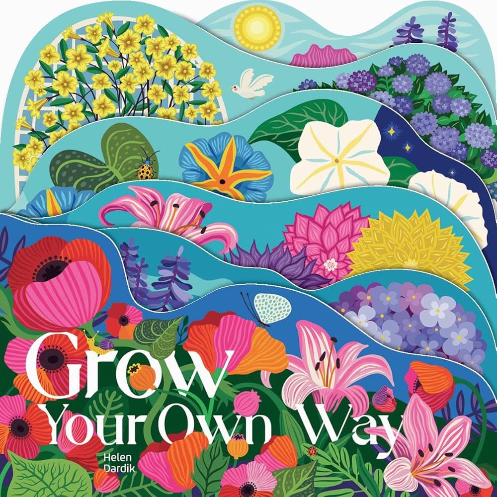 Grow Your Own Way - (Board Book)