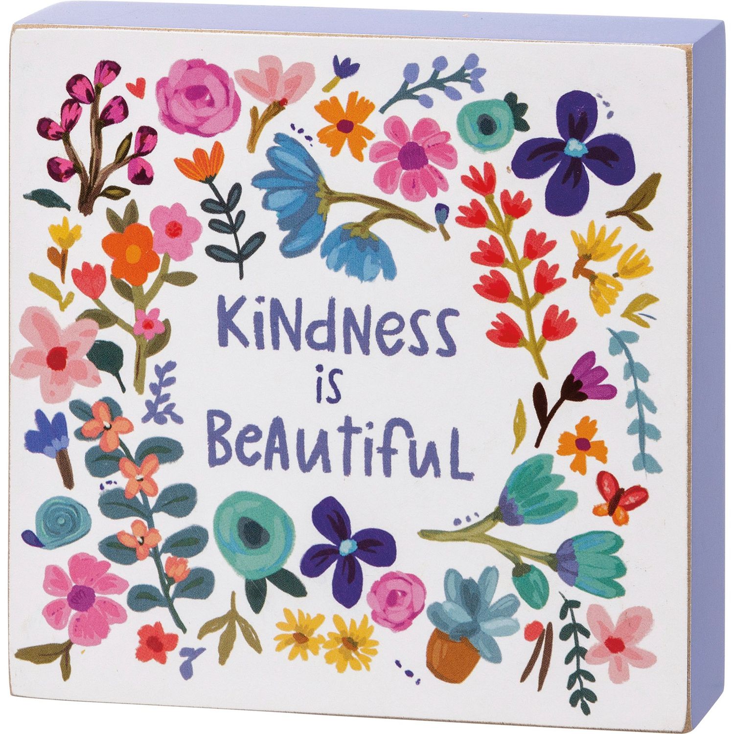 Kindness Is Beautiful Sign