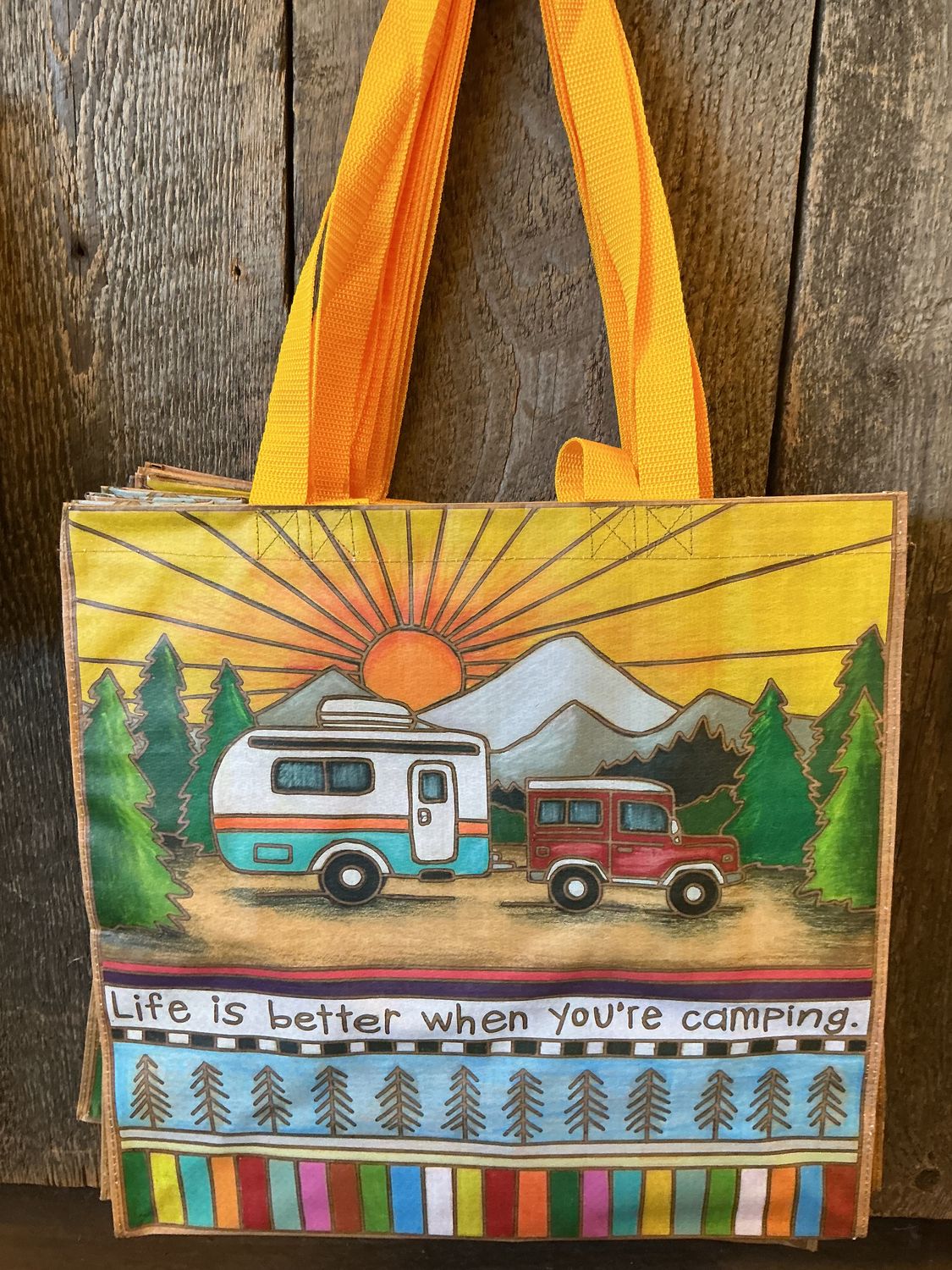 Life is Better When You're Camping - Reusable Bag