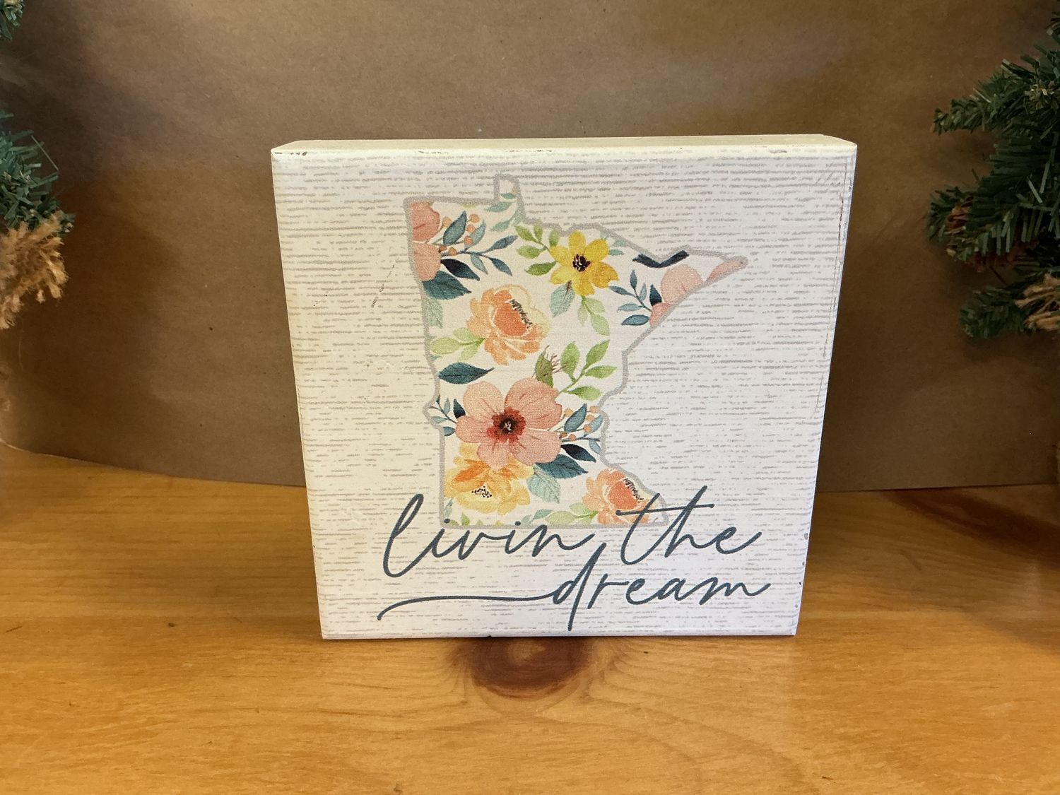 MN Livin the Dream - Wooden Block Sign
