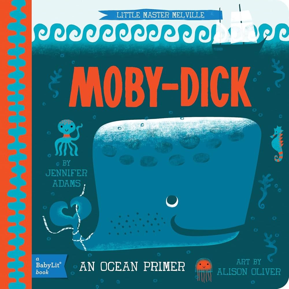 Moby Dick: A BabyLit® Ocean Primer by Jennifer Adams