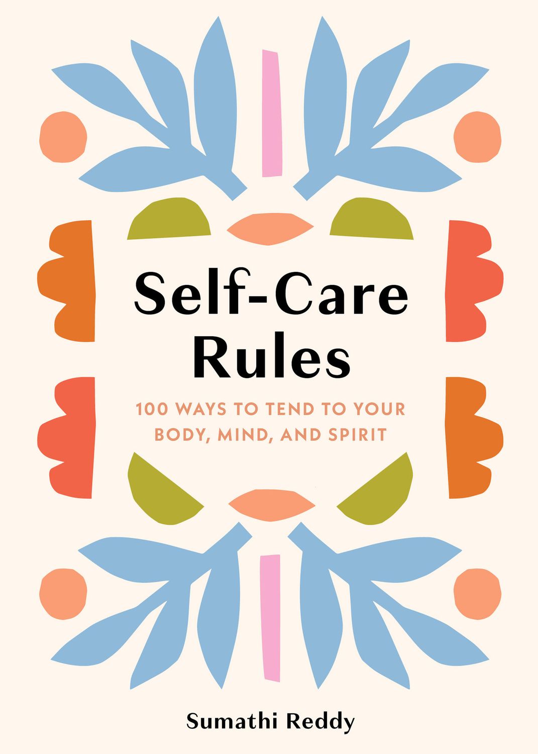 Self-Care Rules - by Sumathi Reddy (Hardcover)