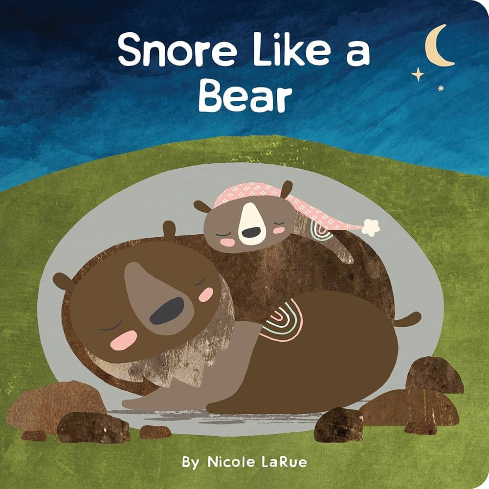 Snore Like a Bear - (board Book)