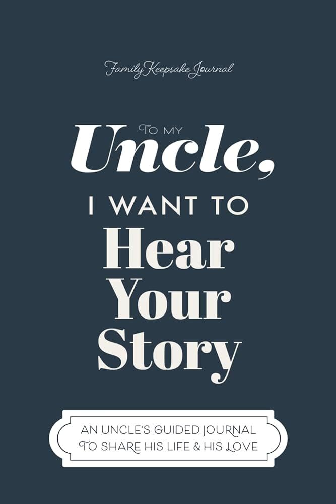 Uncle Hear Your Story