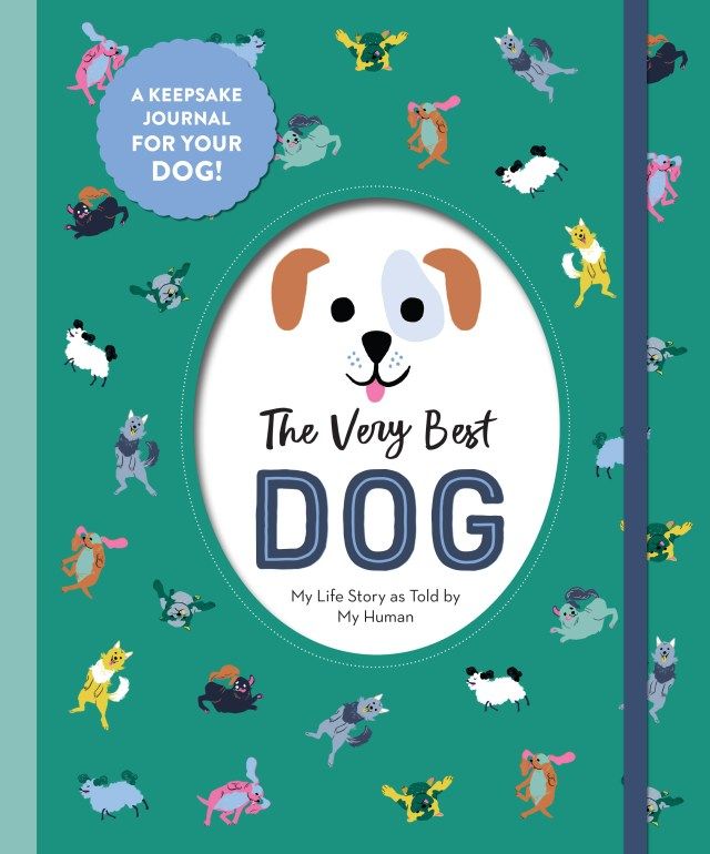 The Very Best Dog - by Workman Publishing (Hardcover)