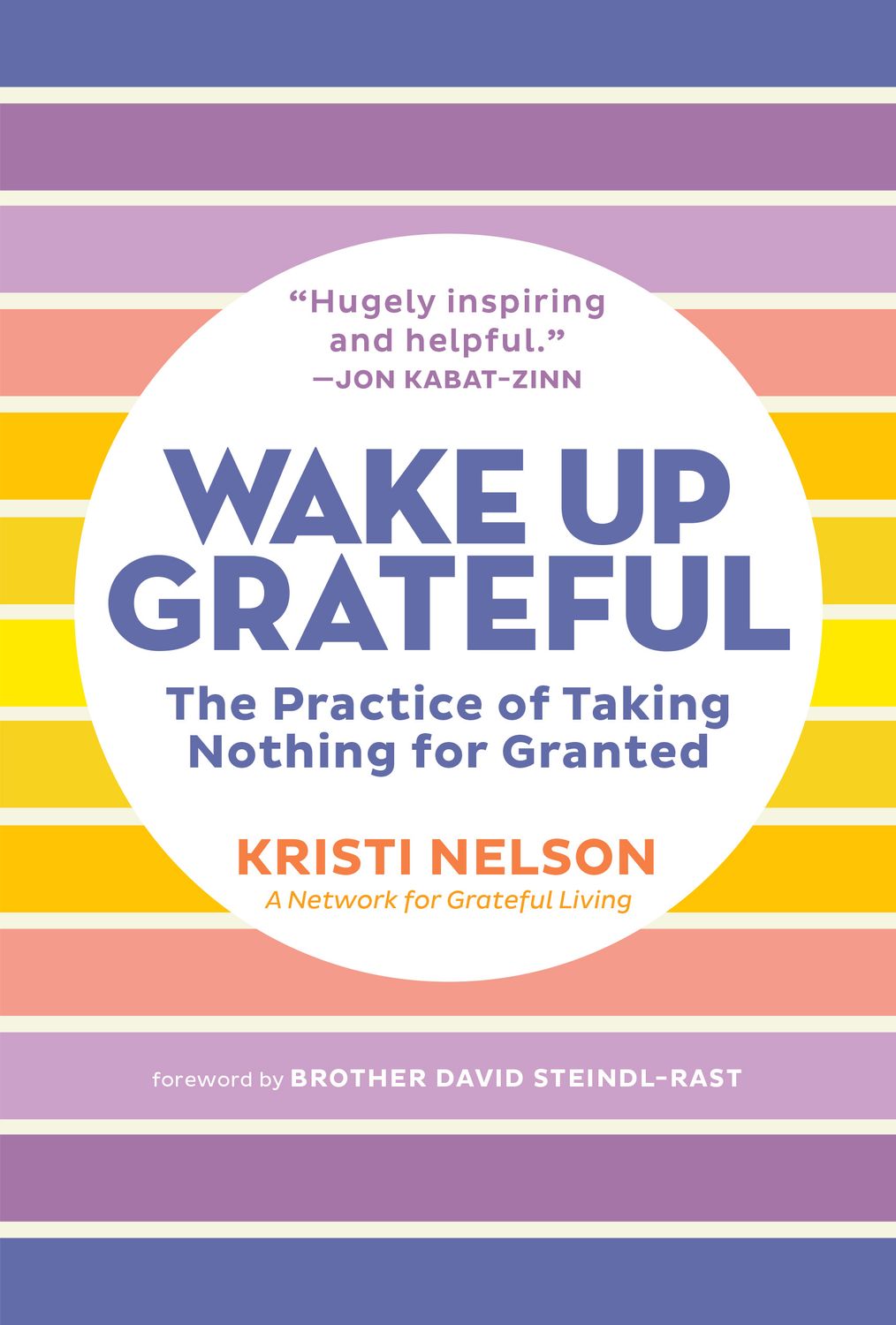 Wake Up Grateful - by Kristi Nelson (Paperback)