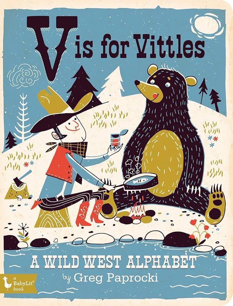 V Is for Vittles: A Wild West Alphabet | Gib Smith