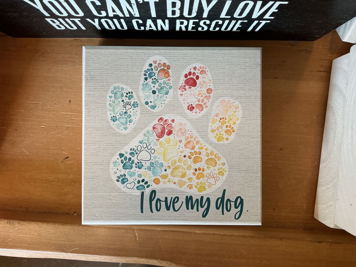 I Love My Dog - Wooden Block Sign