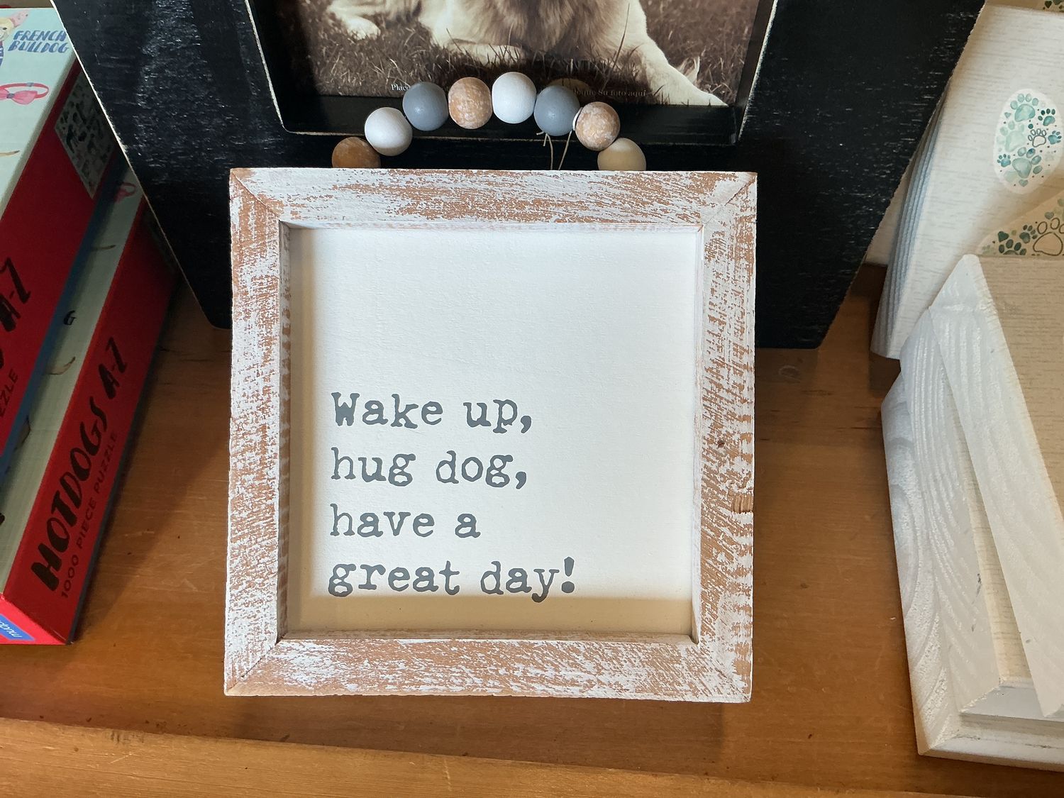 wake up hug dog sign