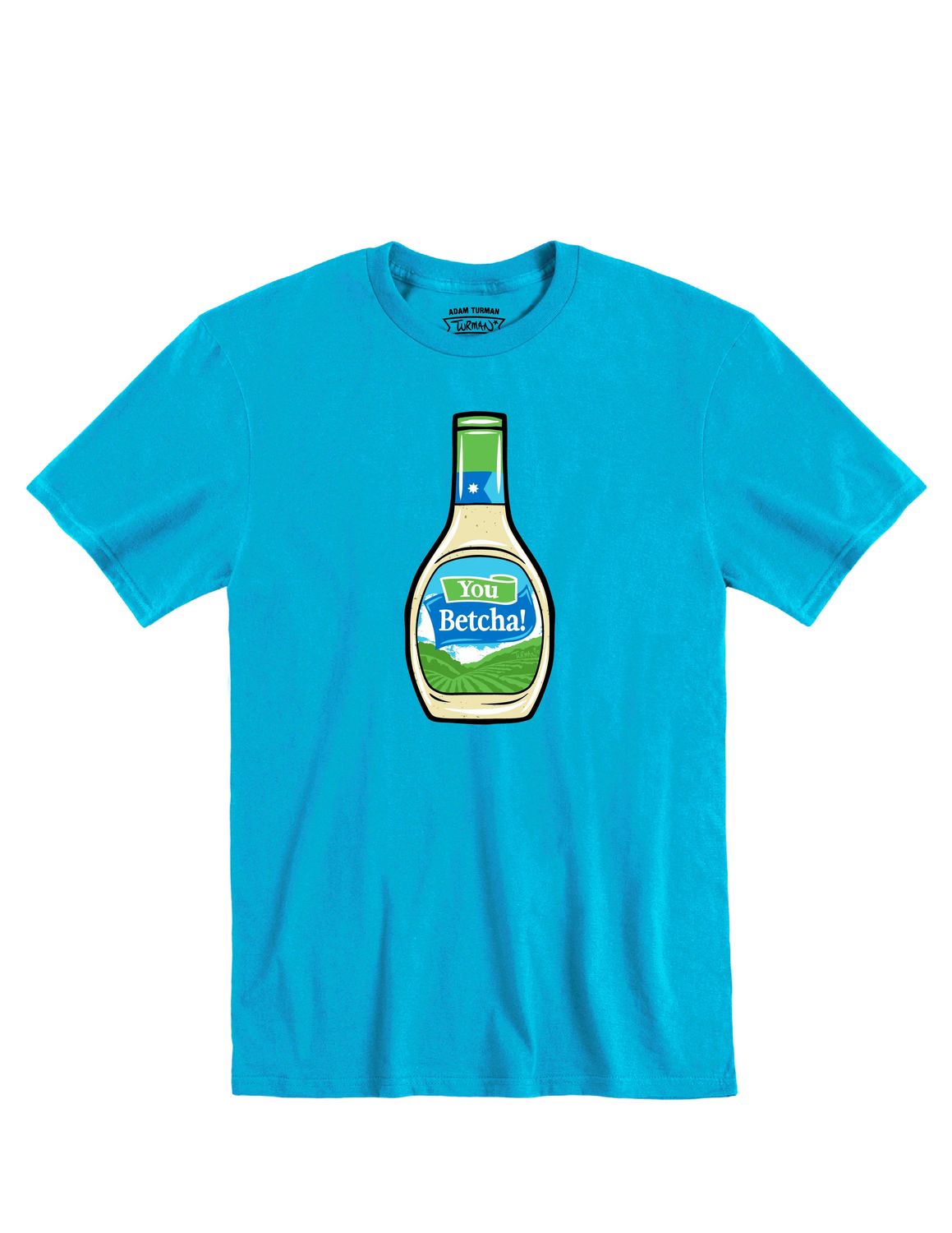 "You Betcha!" Ranch Blue T-shirt, Size: M