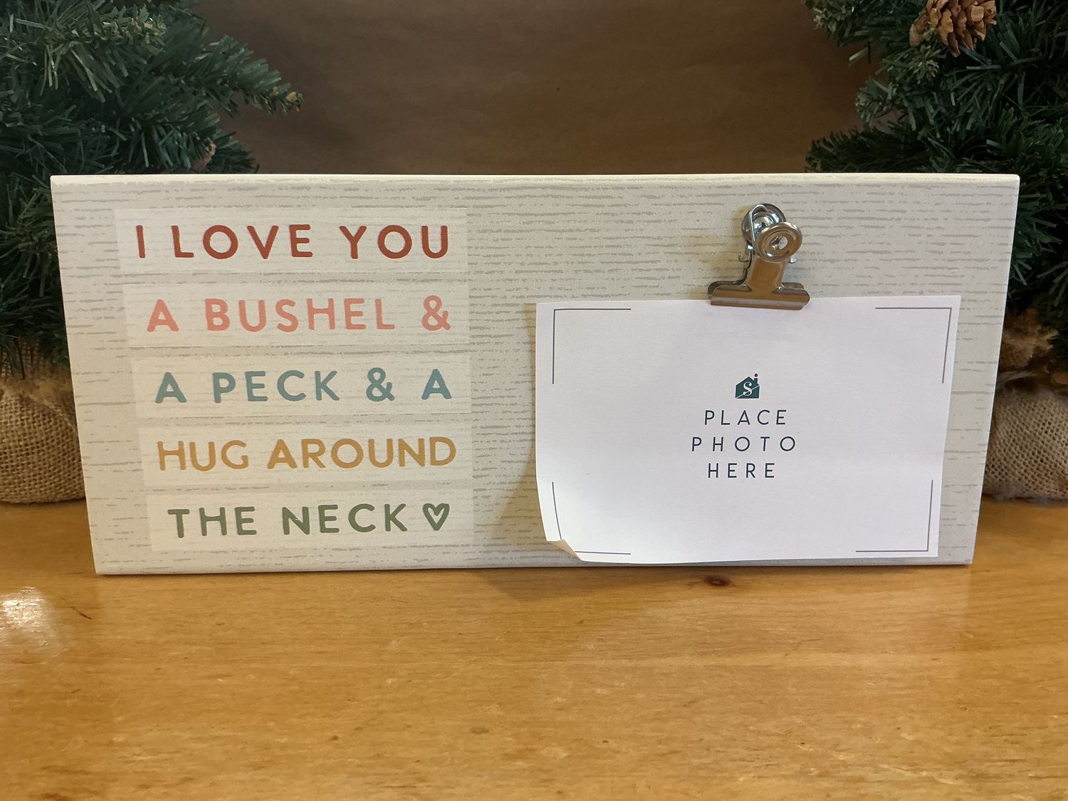 I Love You A Bushel, Peck, Hug - Wooden Block Sign