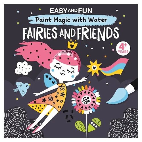 Easy and Fun Paint Magic with Water: Fairies and Friends