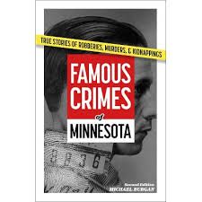 Famous Crimes of Minnesota 2nd Edition