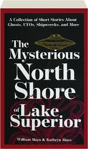 Mysterious North Shore Lake Superior 2e