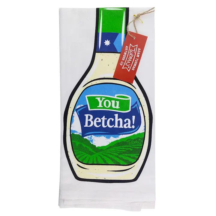 You Betcha Ranch Tea Towel