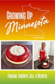 Growing Up Minnesota Funeral Favorite Jell-O Recipes