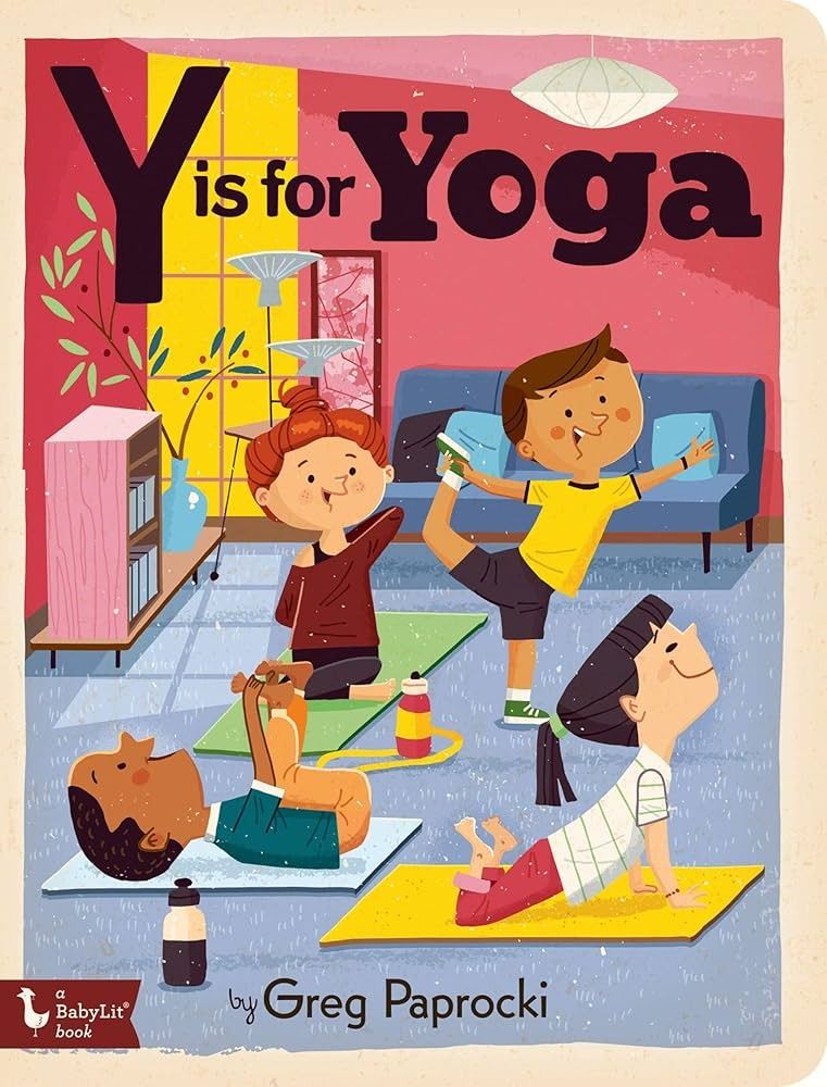 Y is for Yoga: Alphabet board book | Gib Smith
