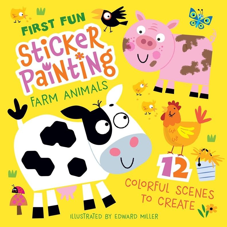 First Fun Sticker Painting: Farm Animals-12 Colorful Scenes