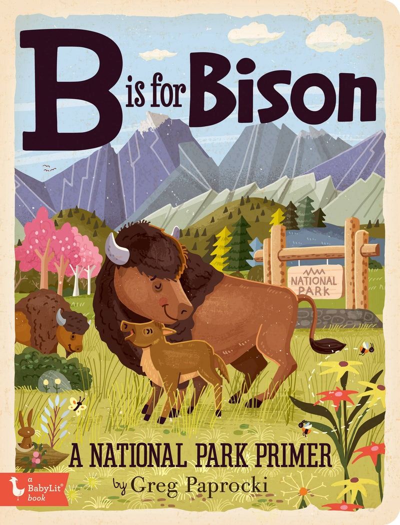 B is for Bison; A National Parks Alphabet | Gib Smith