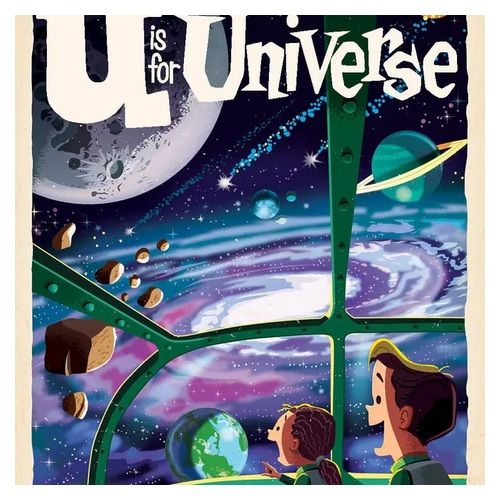 U Is for Universe: A Space Alphabet