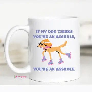My Dog Thinks Coffee Mug, Funny Ceramic Mug, Dog Mug