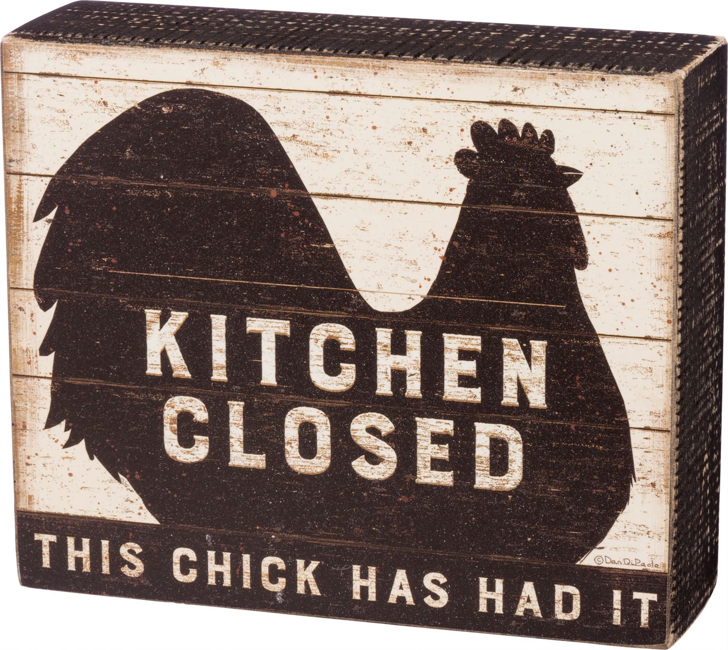 Kitchen Closed This Chick Has Had It Box Sign | Primitives by Kathy