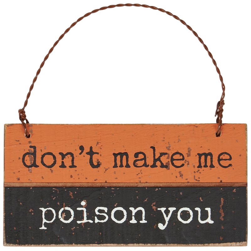 Poison You Slat Ornament | Primitives by Kathy