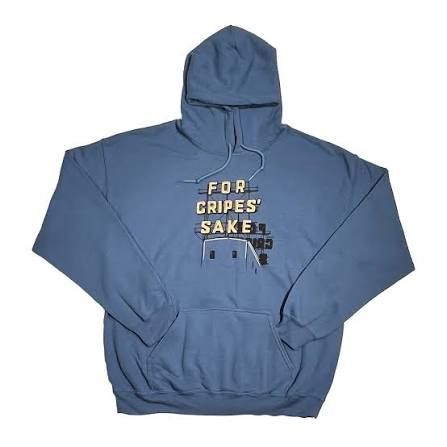 For Cripes Sake Hoodie