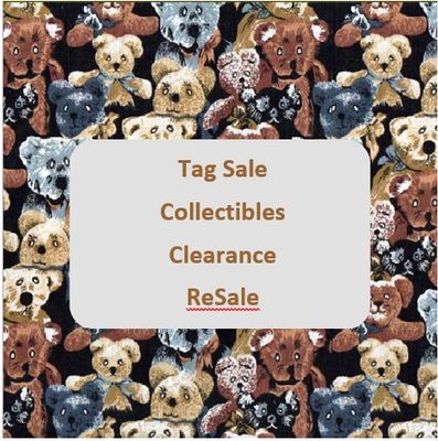 Tag Sale, Collectibles, Clearance and ReSale