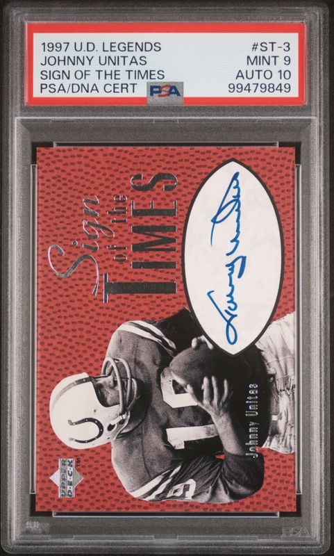 1997 Johnny Unitas UD Legends Sign of the Times PSA 9 Auto 10 / Cert: 99479849