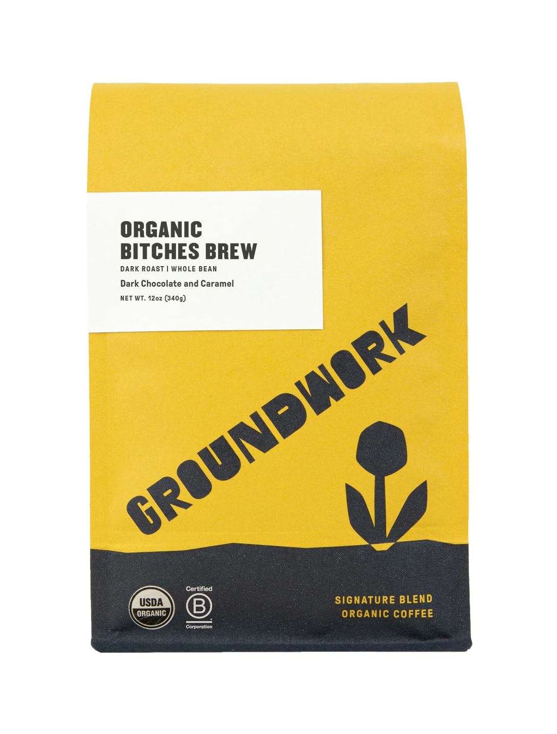 GROUNDWORK B*tches Brew Whole Bean Coffee Dark Roast Blend - USDA Organic Signature Blend Coffee Be…