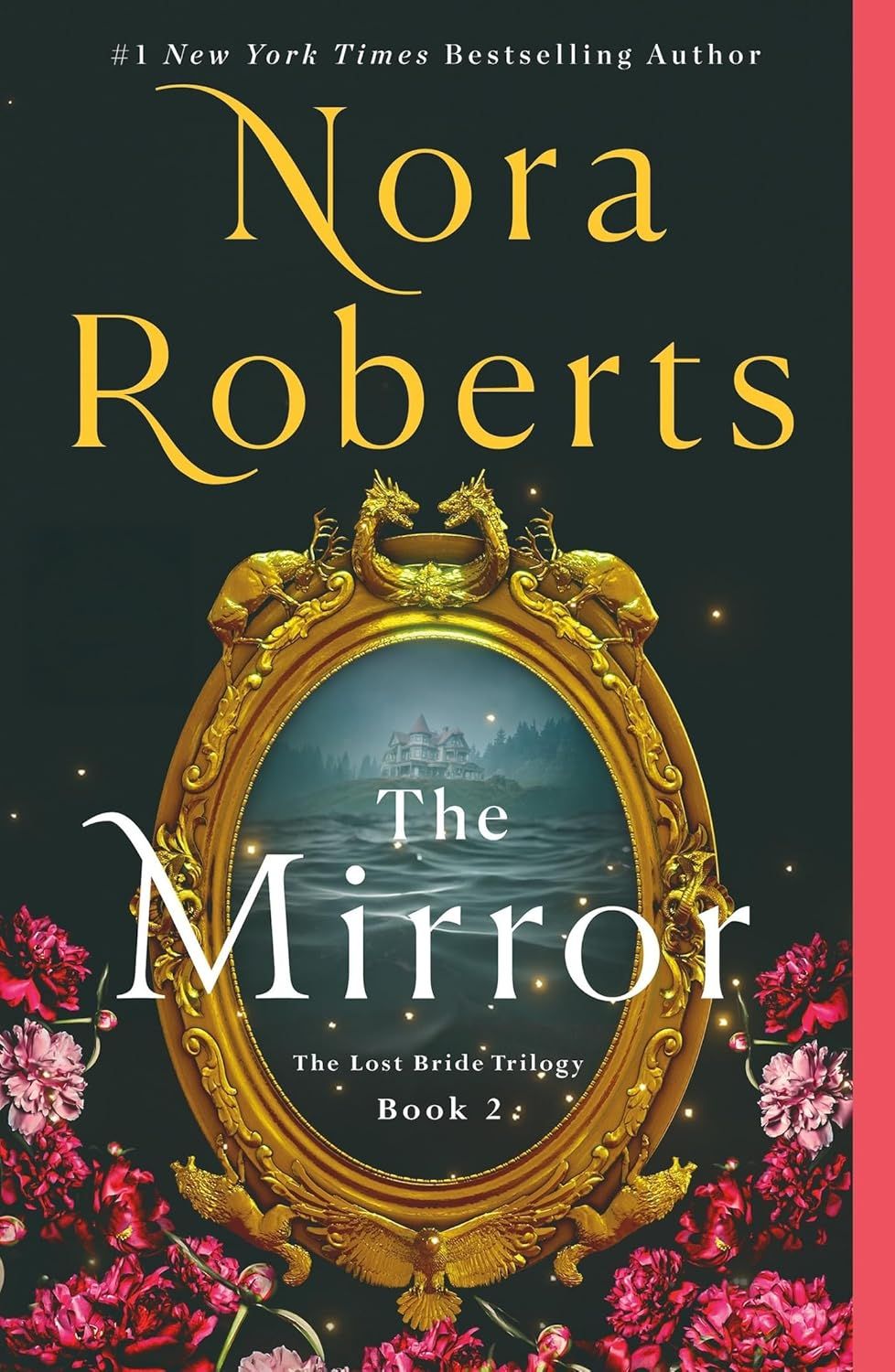 The Mirror. Nora Roberts.  THE LOST BRIDE TRILOGY. BOOK 2