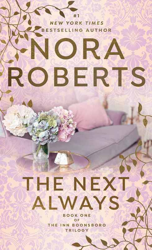 The Next Always. Nora Roberts