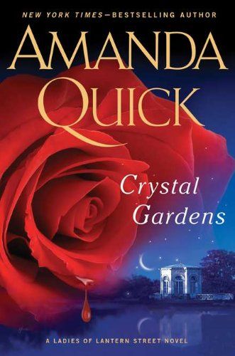 Crystal Gardens. Amanda Quick