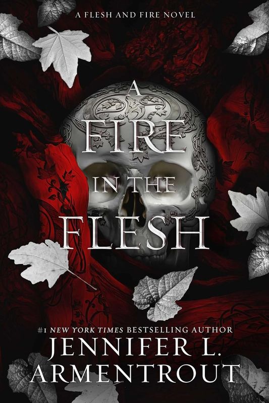 A Fire in the Flesh: A Flesh and Fire Novel Jennifer L. Armentrout Hardcover