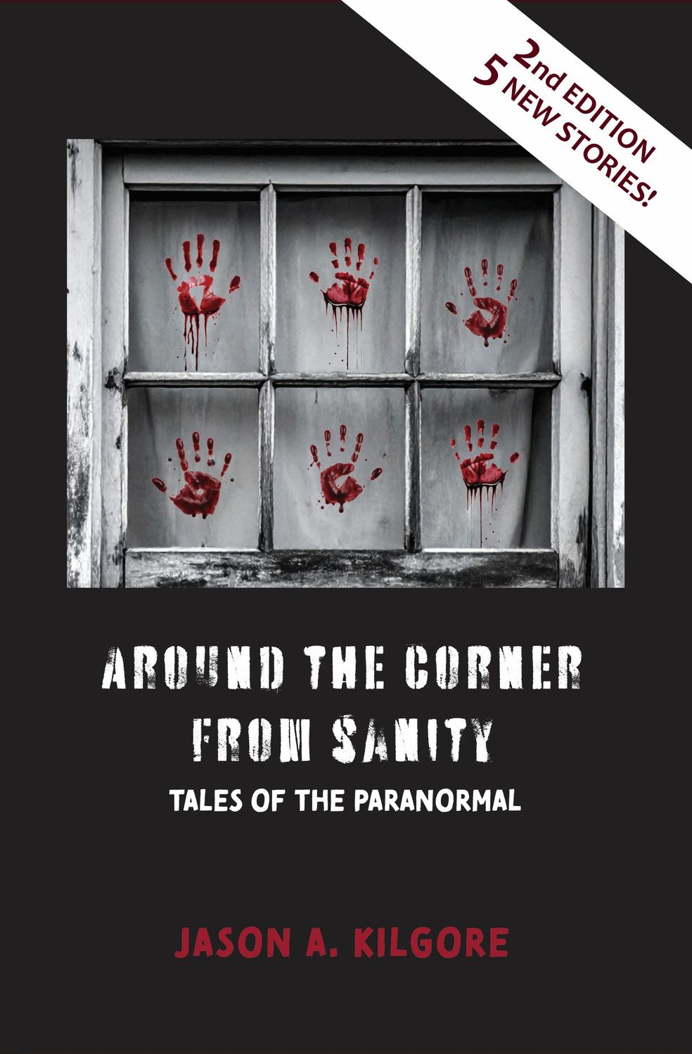Around the Corner from Sanity, Tales of the Supernatural, 2nd Edition