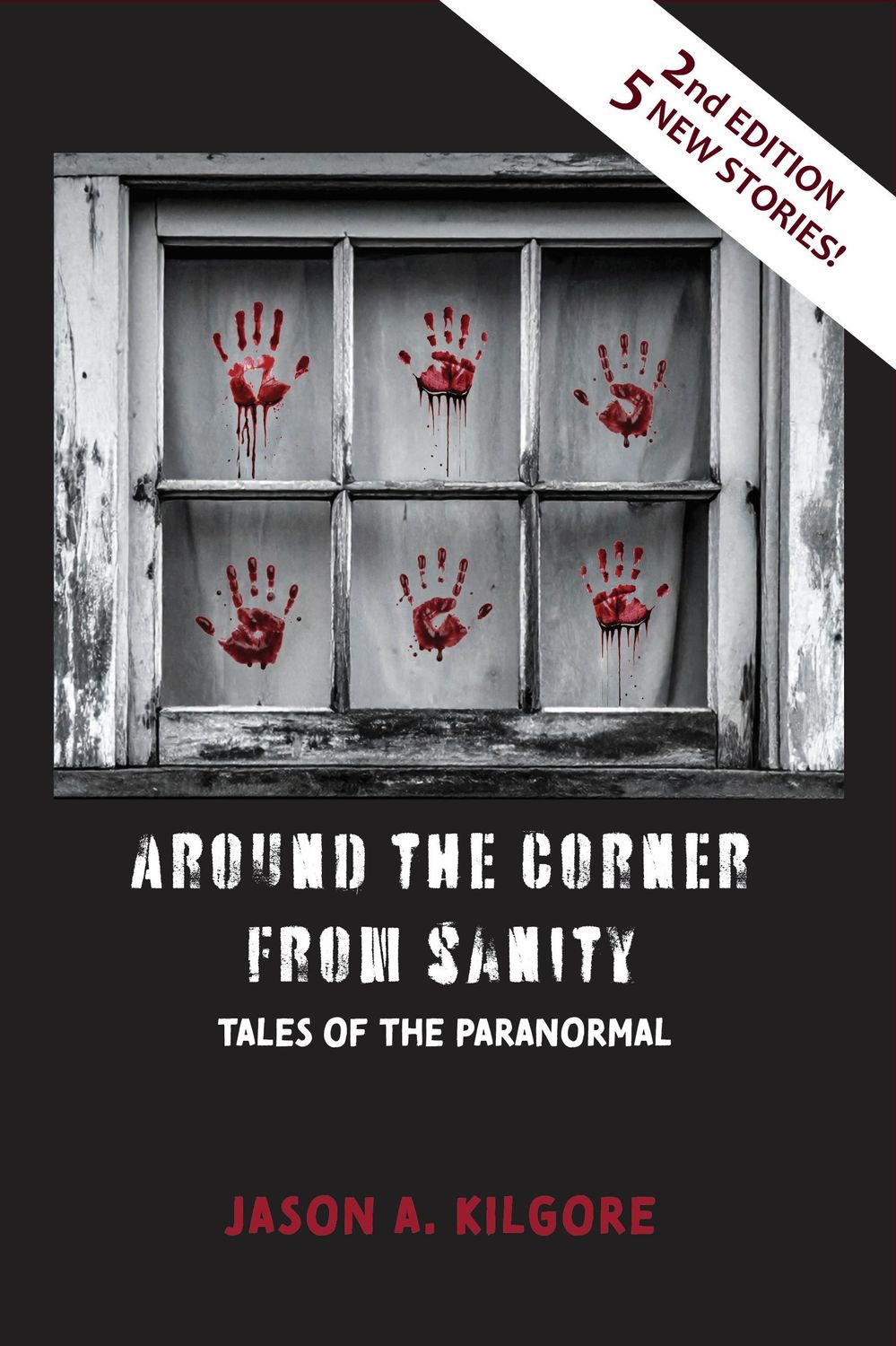 Around the Corner from Sanity, Tales of the Supernatural, 2nd Edition