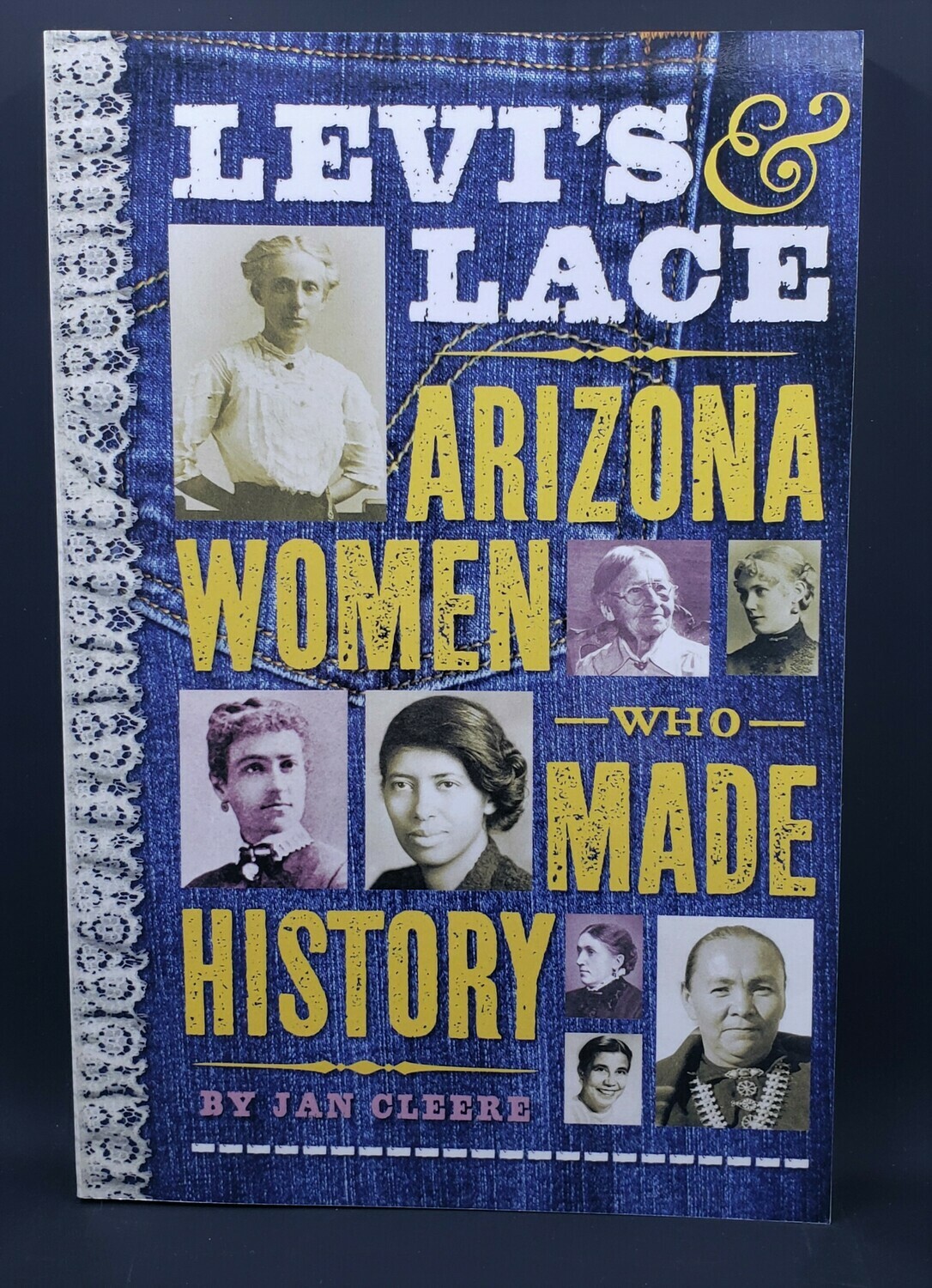 Levi's & Lace Arizona Women Who Made History