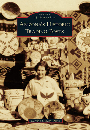 Arizona's Historic Trading Posts
