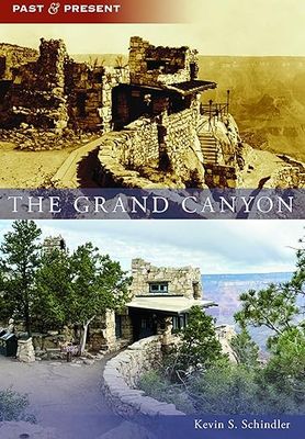 The Grand Canyon, Past &amp; Present