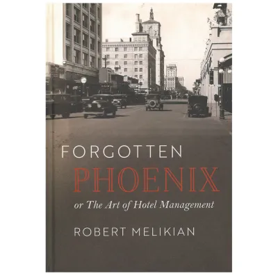 Forgotten Phoenix or The Art Of Hotel Mgmt